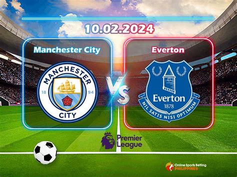 Manchester City vs. Everton Predictions - Online Sports Betting Philippines