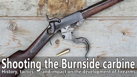 The Civil War Burnside carbine - shooting, history and impact - YouTube