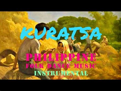 "KURATSA" (Instrumental) || PHILIPPINE FOLK DANCE MUSIC || Filipino Folk Dance Music 2022 - YouTube