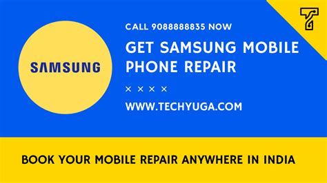 Get Samsung Phone Repair Service In India | Call Techyuga