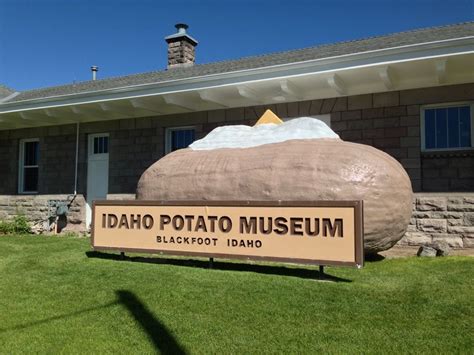 Idaho Potato Museum 130 NW Main St, Blackfoot, ID 83221 http://idahopotatomuseum.com/ Idaho ...