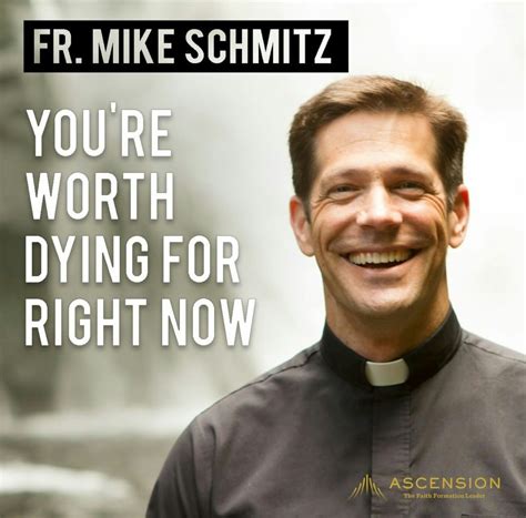 Fr Mike Schmitz Father Mike Schmitz, Jesus More, Saint Quotes, Ascension, Christian Life ...