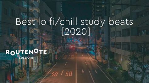 Best Lofi / Chill Study Beats [2020] - via RouteNote Sessions - RouteNote Blog