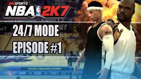 NBA 2K7 - 24/7 MODE! #1 | NBA 2K7 GAMEPLAY! | NBA 2K7 MYCAREER! - YouTube