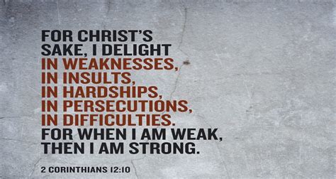 2 Corinthians 12:10 For when I am weak, then I am strong ( Listen to ...