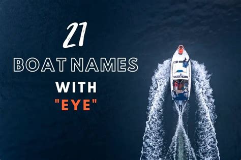 21 Unique Boat Names with Eye for Your Watercraft - Fearless Names