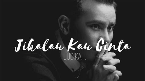 Judika - Jikalau Kau Cinta (Lirik) #judika #lyrics #hits - YouTube