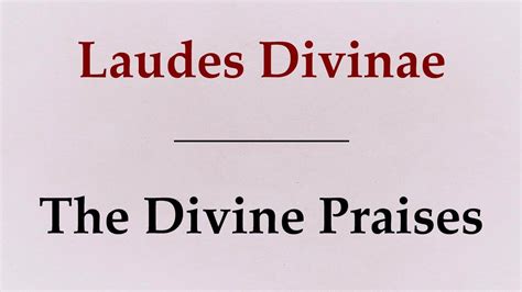 THE DIVINE PRAISES in Latin - YouTube