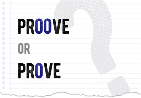 Proove or prove – correct form, meaning, examples. Correctme.org