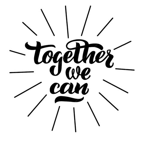 Premium Vector | Together we can vector hand drawn lettering ...