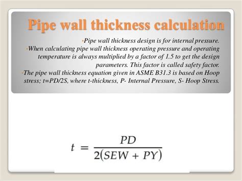 Pipe & its wall thickness calculation