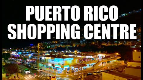 Puerto Rico Shopping Centre - 13th September - Canary Virtual Tours ...