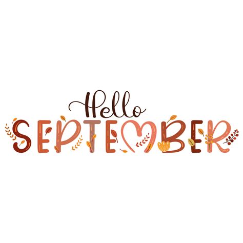 Hello September Month Text Hand Lettering With Flowers And Leaves ...