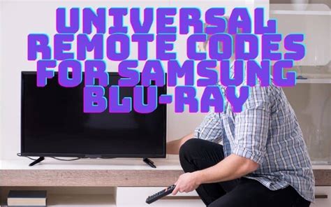 Universal Remote Codes For Samsung Blu-Ray (2024)