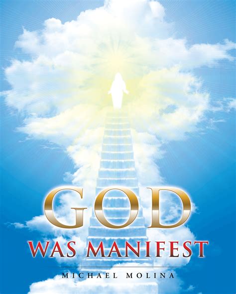 Author Michael Molina’s Newly Released “God Was Manifest” is a Children ...