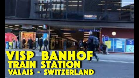 Visp Train Station (Banhof) Switzerland - YouTube