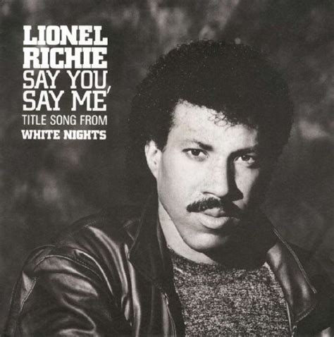 Lionel Richie - Say You, Say Me - Title Song From White Nights | Top 40