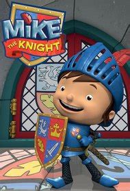 Mike the Knight (TV Series 2011 - 2015)