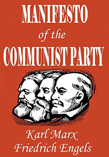 MANIFESTO OF THE COMMUNIST PARTY (Annotated, Illustrated) eBook : Marx ...