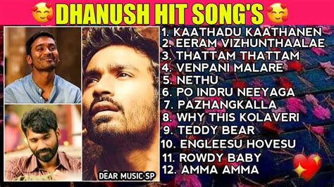 Dhanush😍😘 ️ Hit Songs/Dhanush Voice Songs/Tamil Love Songs/Dhanush ...