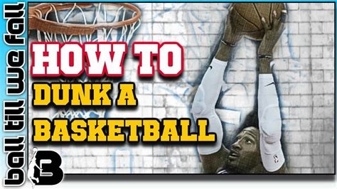 How To Dunk A Basketball: Train To DUNK Like A Pro! Step By Step Guide