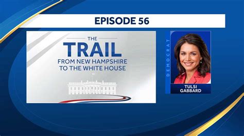 'The Trail' podcast: Tulsi Gabbard