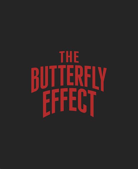 THE BUTTERFLY EFFECT | MERCH