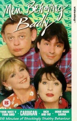 Men Behaving Badly [VHS]: Martin Clunes, Neil Morrissey, Caroline ...