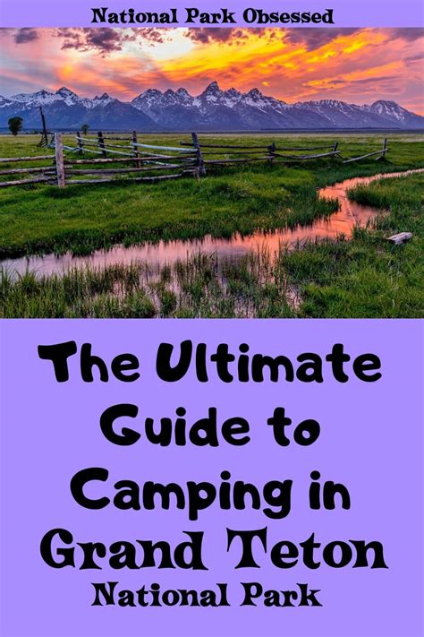 The Ultimate Guide To Camping In Grand Teton National Park - National ...