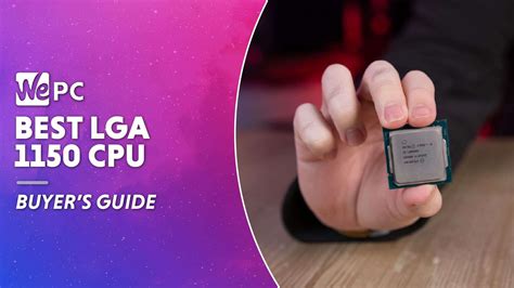 Best LGA 1150 CPU | WePC