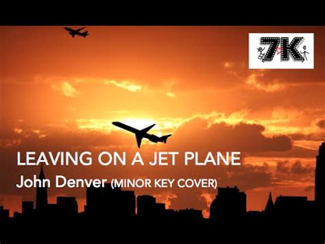 Leaving On A Jet Plane - 7000apart - (John Denver Version) - YouTube