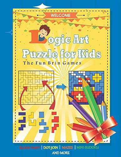 Logic Art Puzzle for Kids (Volume 1): The Fun Brian Games for Clever ...