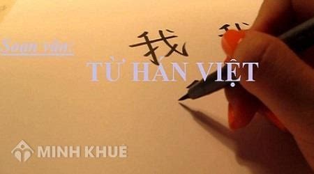 Từ Hán Việt là gì? Ví dụ từ Hán Việt