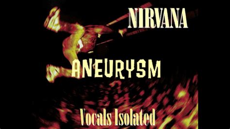 Nirvana: Aneurysm Vocals Isolated - YouTube