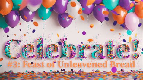 Message: "Celebrate! #3 | Feast of Unleavened Bread" from Chris Vaught - Connection Point Church