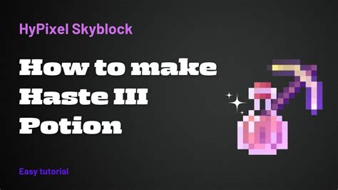 How to make a Haste 3 Potion | HyPixel Skyblock - YouTube