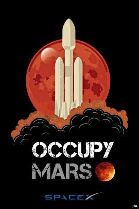 Elon Musk Spacex Occupy Mars Poster 12 x 18 inch 300 GSM Paper Print - TV Series posters in ...