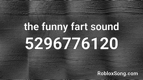 the funny fart sound Roblox ID - Roblox music codes