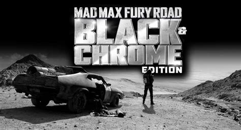 Mad Max: Fury Road - Introduction to Black & Chrome Edition by George Miller (2016)