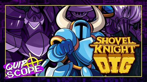 Shovel Knight Dig [GAMEPLAY & IMPRESSIONS] - QuipScope - YouTube