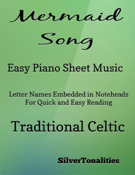 Mermaid Song Easy Piano Sheet Music (arr. SilverTonalities) by Traditional Celtic Sheet Music ...