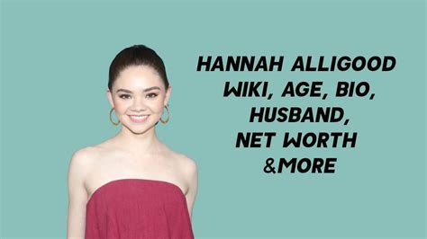 Hannah Alligood Wiki, Age, Bio, Husband, Net Worth & More