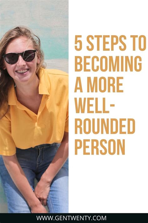 5 steps to becoming a more well rounded person – Artofit