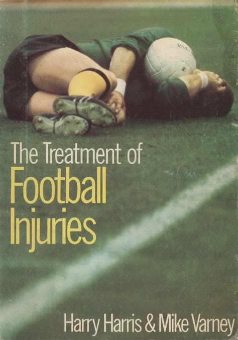 THE TREATMENT OF FOOTBALL INJURIES - Football Coaching & Tactics: Sportspages.com