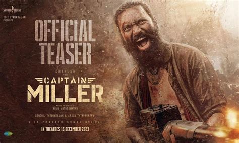 'Captain Miller' Teaser: A Thrilling and Action Packed Drama | Captain Miller Teaser