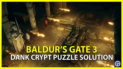 Baldur's Gate 3 Dank Crypt Puzzle Solution - How To Disarm Traps