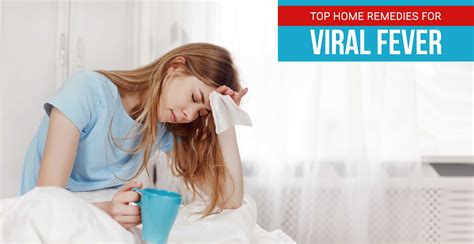 Follow These Home Remedies For Viral Fever For A Speedy Recovery | MrMed