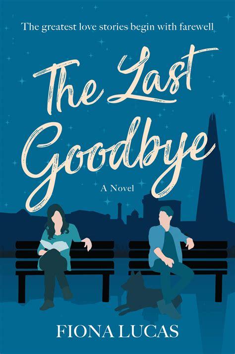 The Last Goodbye: A Novel | San Francisco Book Review