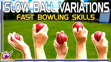 Fast bowling skills - Slow Ball Variations - YouTube