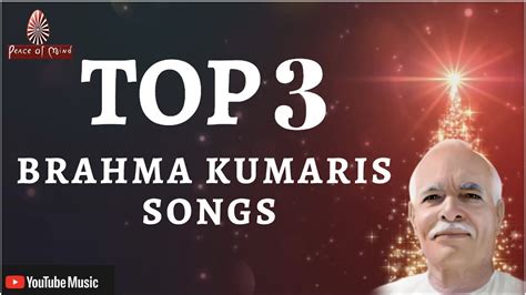 TOP 3 MEDITATION SONGS | BRAHMA KUMARIS | BK BEST SONG | PEACE OF MIND ...